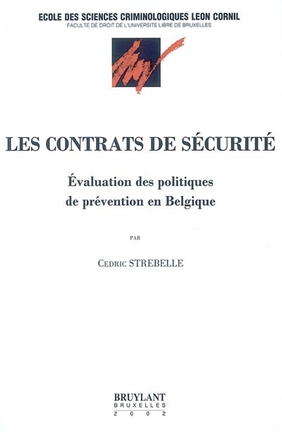 Les contrats de sécurité : évaluation des politiques de prévention en Belgique