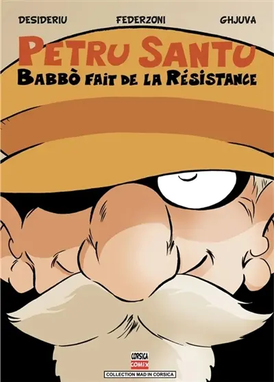 Petru Santu : Babbò fait de la résistance Vol. 5