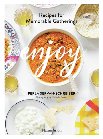 Enjoy : recipes for memorable gatherings