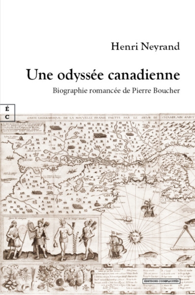 Une odyssée canadienne : biographie romancée de Pierre Boucher