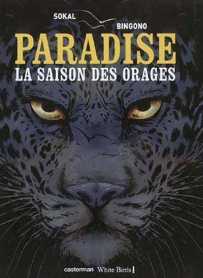 Paradise. Vol. 1. La saison des orages