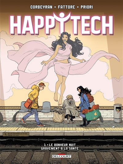 Happytech. Vol. 1. Le bonheur nuit gravement à la santé