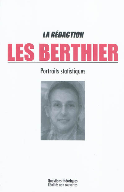 Les Berthier : portraits statistiques