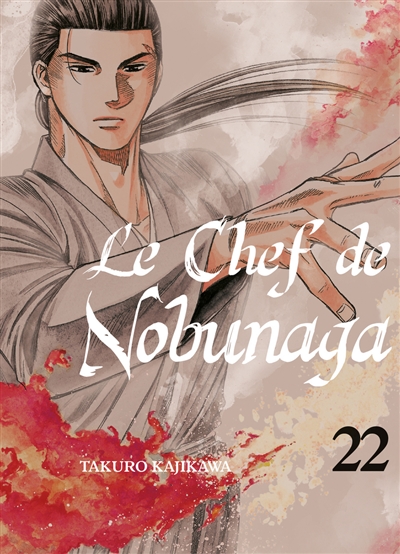 Le chef de Nobunaga. Vol. 22