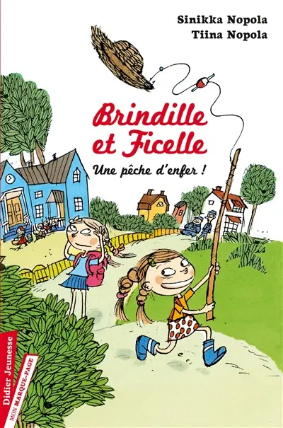 Brindille et Ficelle. Vol. 1. Une pêche d'enfer !