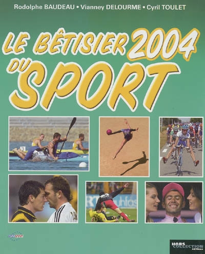 Le bêtisier du sport 2004 : les photos les plus drôles de l'histoire du sport