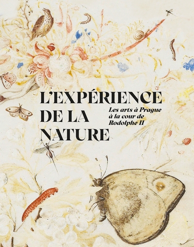 L'expérience de la nature : les arts à Prague à la cour de Rodolphe II : exposition, Paris, Musée du Louvre, du 19 mars au 30 juin 2025