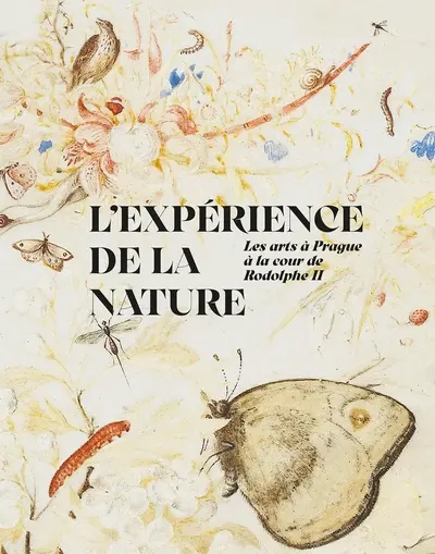 L'expérience de la nature : les arts à Prague à la cour de Rodolphe II