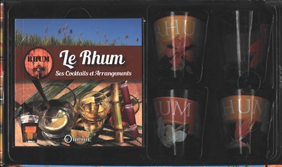 le rhum : ses cocktails et arrangements : coffret