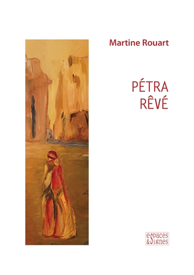 Petra rêvé : Martine Rouart