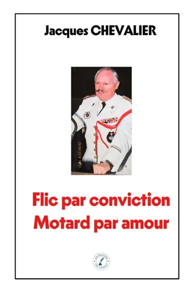 Flic par conviction Motard par amour