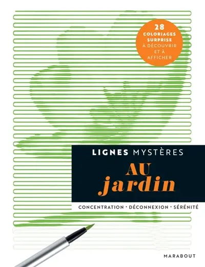 Au jardin : lignes mystères : concentration, déconnexion, sérénité