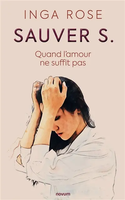 Sauver S. : Quand l’amour ne suffit pas