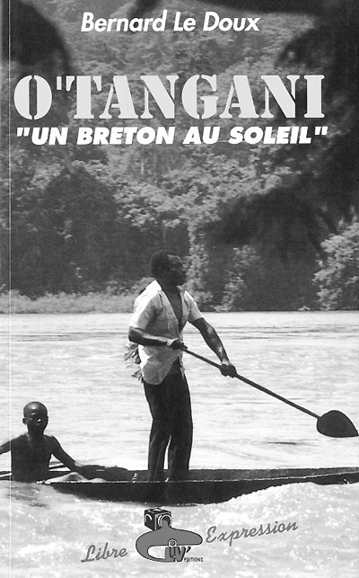 O Tangani : "un Breton au soleil". O Tangani : "Le Blanc" en langue vernaculaire côtière du Gabon