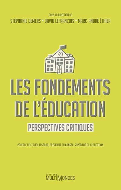Les fondements de l'éducation : perspectives critiques