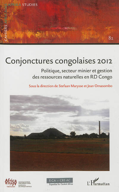 Conjonctures congolaises 2012 : politique, secteur minier et gestion des ressources naturelles en RD Congo