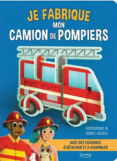 Je fabrique mon camion de pompiers : avec des figurines à détacher et à assembler