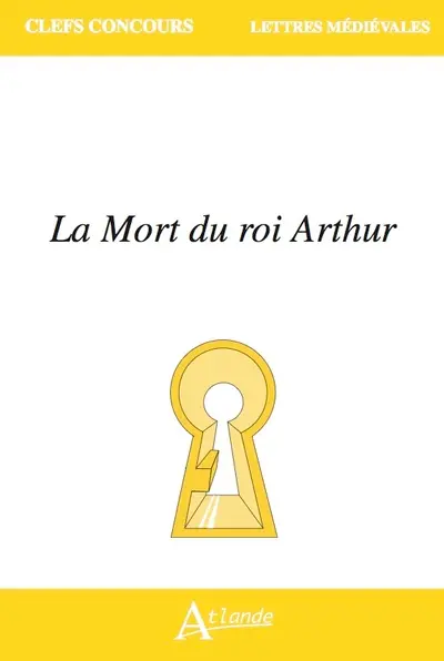 La mort du roi Arthur