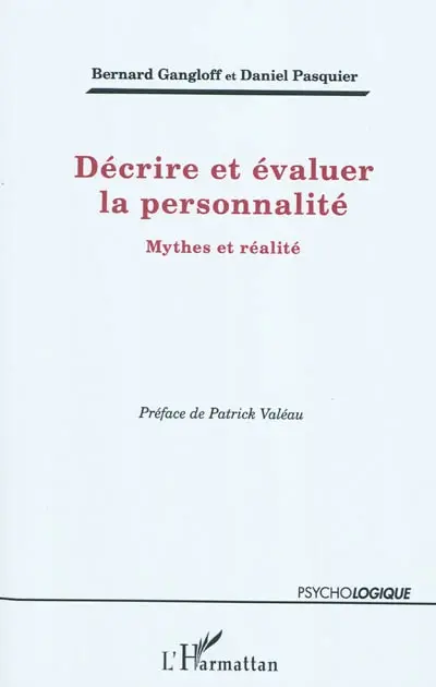Décrire et évaluer la personnalité : mythes et réalité