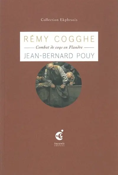 Les coqs : une relecture de Rémy Cogghe (1889)