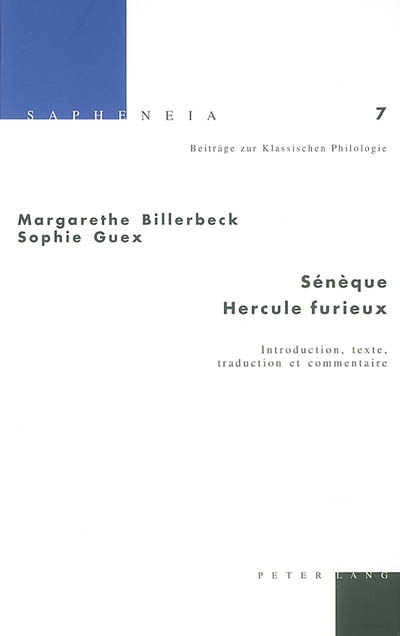 Sénèque, Hercule furieux : introduction, texte, traduction et commentaire