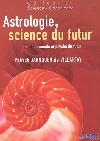 Astrologie, science du futur : fin d'un monde et psyché d'un futur