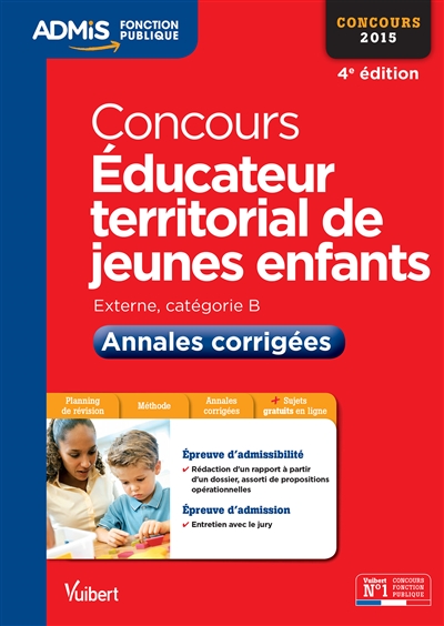 Educateur territorial de jeunes enfants : externe, catégorie B : annales corrigées, concours 2015