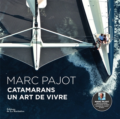 Catamarans, un art de vivre