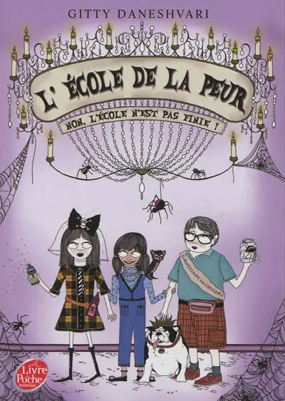 L'école de la peur. Vol. 2. Non, l'école n'est pas finie !