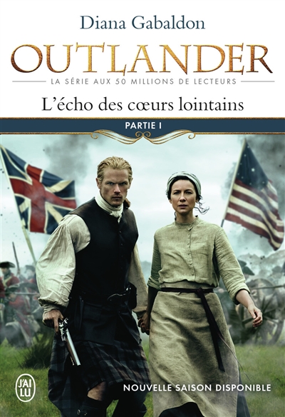 outlander. vol. 7. l'écho des coeurs lointains. vol. 1. le prix de l'indépendance