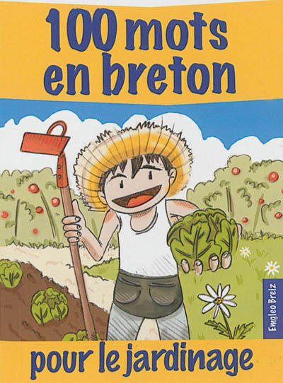 100 mots en breton pour le jardinage