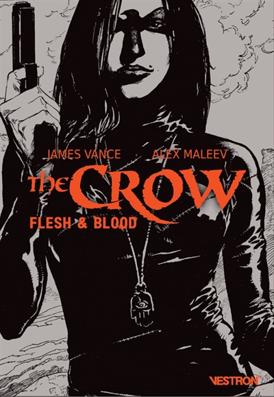 The crow. Vol. 3. Flesh and blood