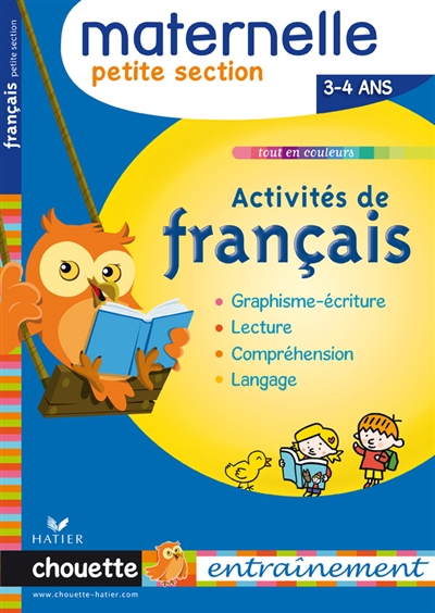 Activités de français, maternelle petite section, 3-4 ans : graphisme-écriture, lecture, compréhension, langage