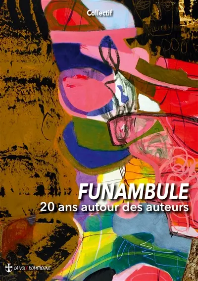 Funambule : 20 ans Autour des auteurs