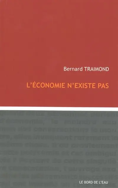 L'économie n'existe pas