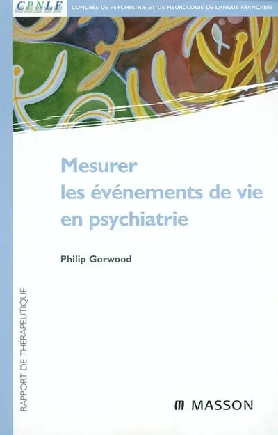 Mesurer les événements de vie en psychiatrie : rapport de thérapeutique