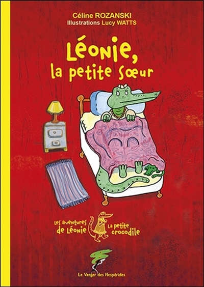 Les aventures de Léonie, la petite crocodile. Léonie, la petite soeur