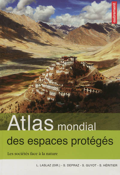 Atlas mondial des espaces protégés : les sociétés face à la nature