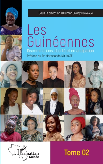 Les Guinéennes : discriminations, liberté et émancipation. Vol. 2