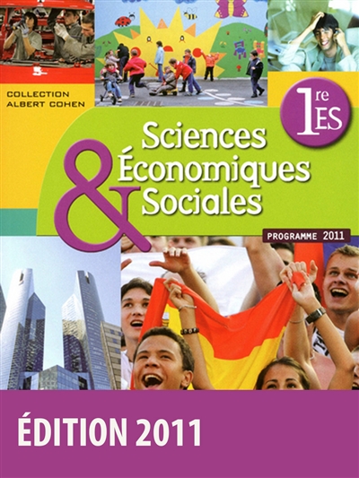 Sciences économiques & sociales, 1re ES : programme 2011