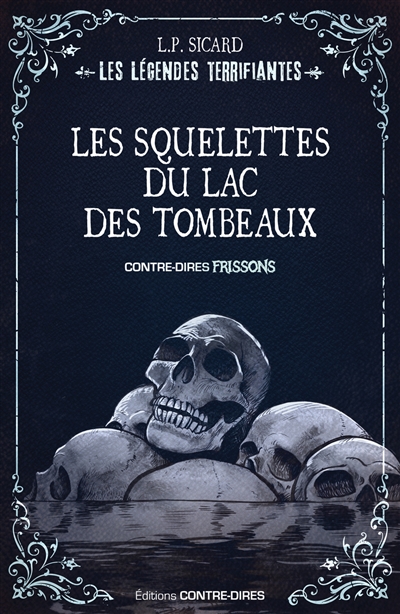 Les squelettes du lac des tombeaux