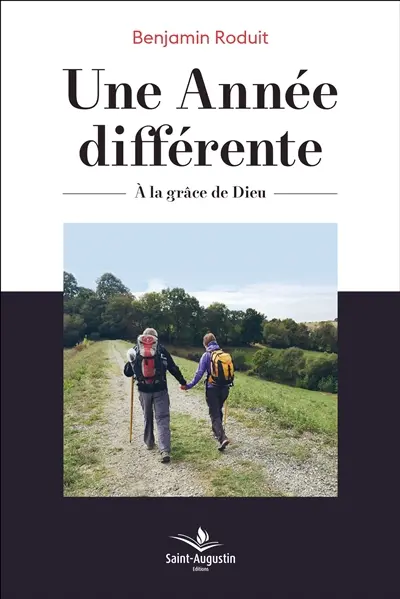 Une année différente : à la grâce de Dieu