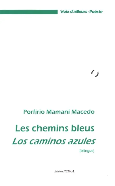 Les chemins bleus. Los caminos azules
