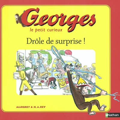 Georges le petit curieux. Vol. 2004. Drôle de surprise