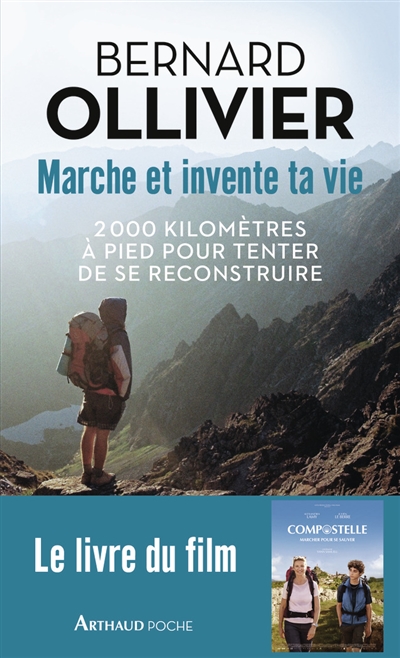 Marche et invente ta vie :...