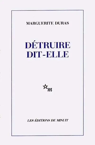 Détruire dit-elle