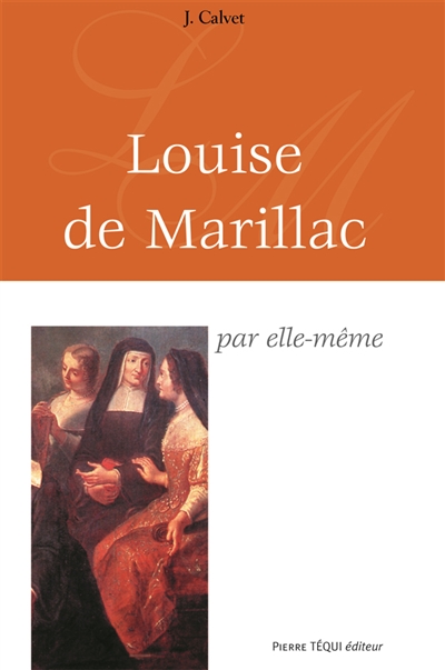 Louise de Marillac par elle-même