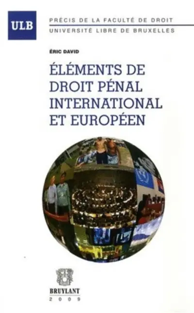 Eléments de droit pénal international et européen