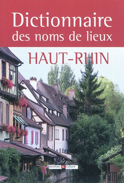 Dictionnaire des noms de lieux du Haut-Rhin