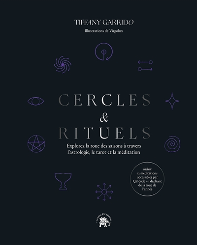 Cercles & rituels : explorez la roue des saisons à travers l'astrologie, le tarot et la méditation